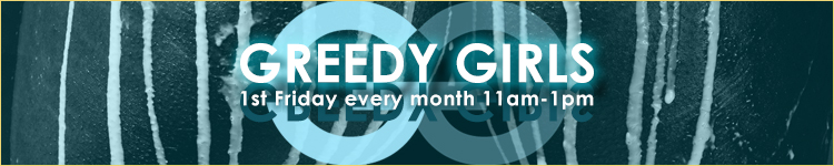 Greedy Girls